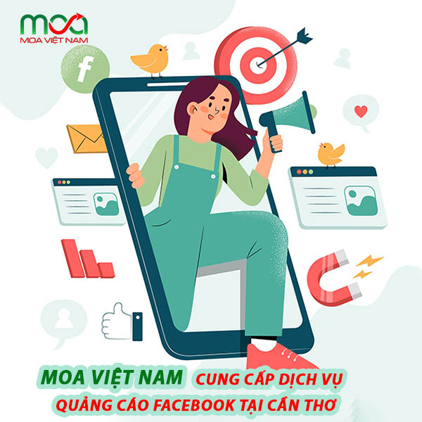 MOA VIỆT NAM cung cấp dịch vụ quảng cáo facebook tại Cần Thơ