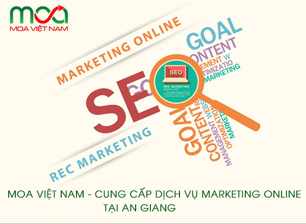 Công ty TNHH MOA Việt Nam – Cung cấp dịch vụ marketing online tại An Giang