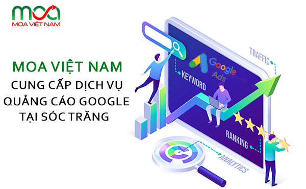 MOA Việt Nam – Cung cấp dịch vụ quảng cáo google tại Sóc Trăng
